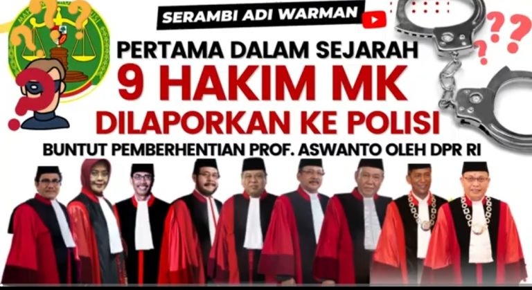 Pertama Dalam Sejarah, 9 Hakim MK Dilaporkan Ke Polisi