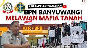 BPN BANYUWANGI MELAWAN MAFIA TANAH